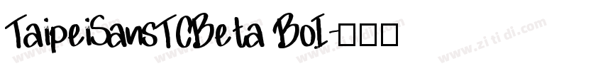 TaipeiSansTCBeta BoI字体转换